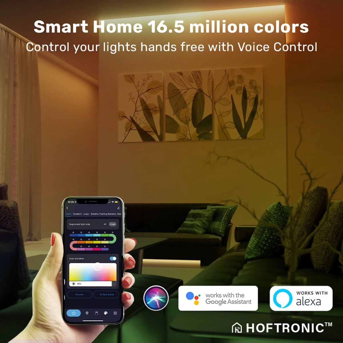 HOFTRONIC - Smart LED Strip 5m - RGB Flow Colors - WiFi + Bluetooth - 16,5 miljoen kleuren met 120 LEDs - Music Sync - Met afstandsbediening - Zelfklevend - Voor Google Home, Amazon Alexa en Siri HOFTRONIC - Smart LED Strip 5m - RGB Flow Colors - WiFi + Bluetooth - 16,5 Miljoen Kleuren Met 120 LEDs - Music Sync - Met Afstandsbediening - Zelfklevend - Voor Google Home, Amazon Alexa En Siri -Tuinmeubelseries Winkel 1200x1200 1507